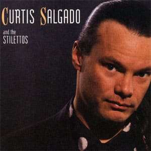 Curtis Salgado and the Stilettos