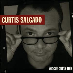 Wiggle Outta This, Curtis Salgado
